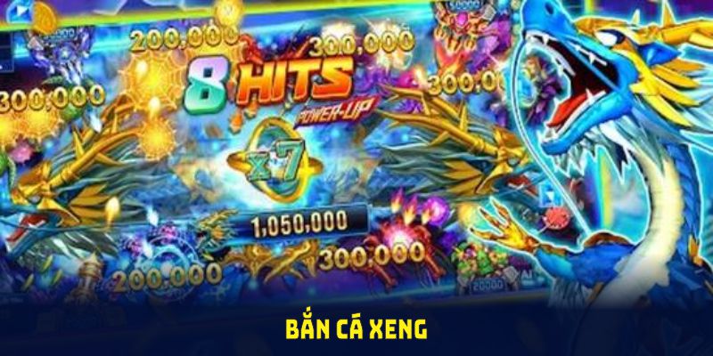 bắn cá xeng