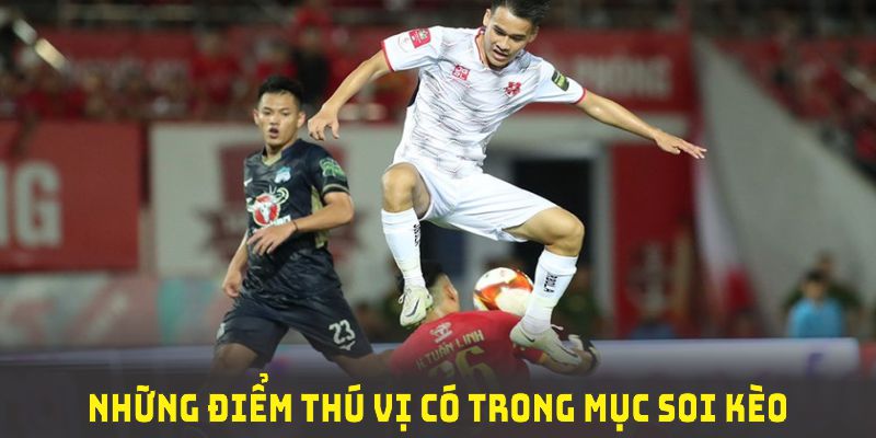 Những điểm thú vị có trong mục soi kèo bóng đá Việt Nam tại abc8