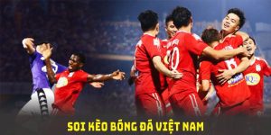 Soi kèo bóng đá việt nam